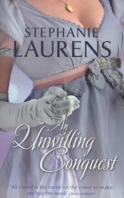 An Unwilling Conquest. Stephanie Laurens 0778302350 Book Cover