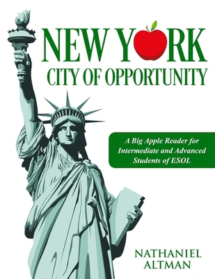 New York: City of Opportunity: A Big Apple Read... 1726195902 Book Cover