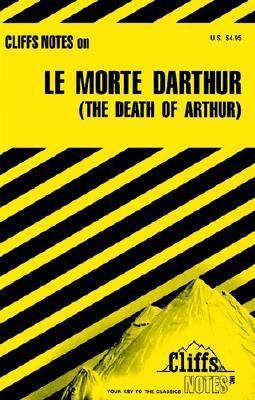 Cliffsnotes on Malory's Le Morte D'Arthur (the ... 0822007266 Book Cover