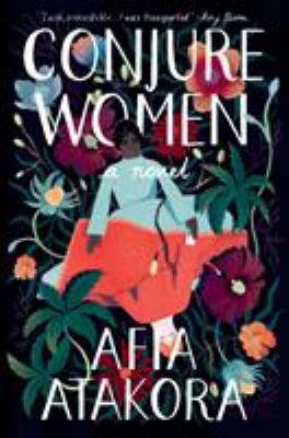 Conjure Women: A Novel 0593134559 Book Cover
