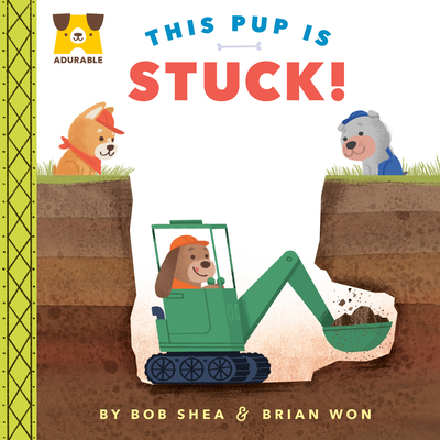 Adurable: This Pup Is Stuck! 0593325923 Book Cover