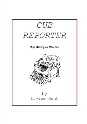 Cub Reporter: The Accrington Observer 0957533810 Book Cover