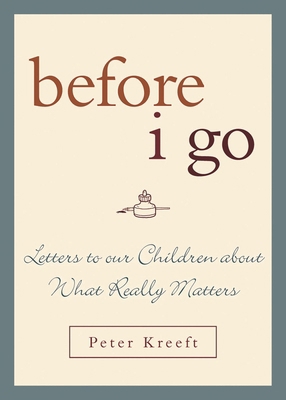 Before I Go: Letters to Our Children about What... 1580512240 Book Cover