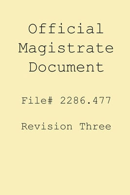 Magistrate Official Document 2286.477 (Revision... B0BPG89J7R Book Cover