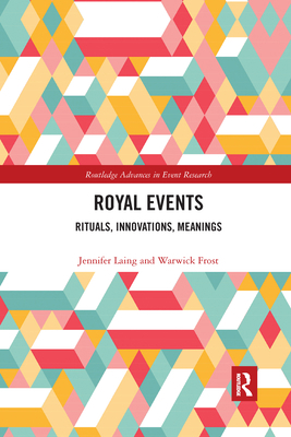 Royal Events: Rituals, Innovations, Meanings 1032339292 Book Cover