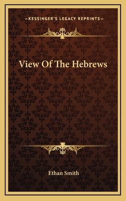 View Of The Hebrews 1163534951 Book Cover