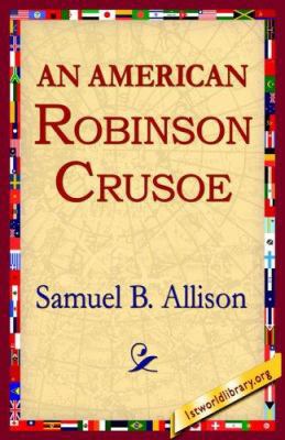 An American Robinson Crusoe 1421801868 Book Cover