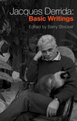 Jacques Derrida: Basic Writings 0415366437 Book Cover