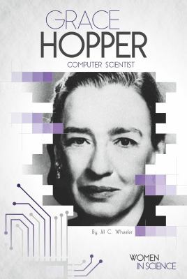 Grace Hopper: Computer Scientist: Computer Scie... 1680788299 Book Cover