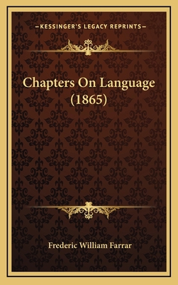 Chapters on Language (1865) 1164375601 Book Cover