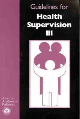 Guidelines for Health Supervision III 0910761833 Book Cover