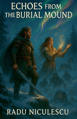 Echoes From the Burial Mound B0FGWMSL4C Book Cover