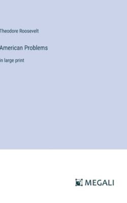 American Problems: in large print 3387092512 Book Cover