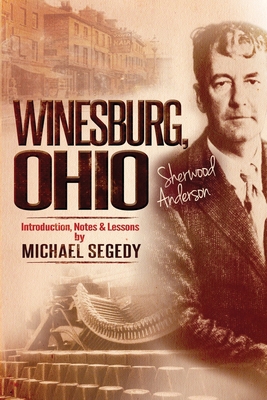 Winesburg, Ohio Sherwood Anderson: Introduction... 1468130463 Book Cover