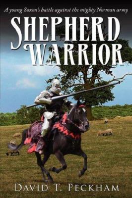 Shepherd Warrior: A young Saxon's battle agains... 1434313336 Book Cover