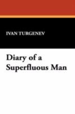 Diary of a Superfluous Man 1434461629 Book Cover