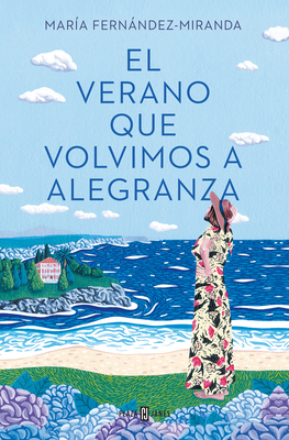 El Verano Que Volvimos a Alegranza / The Summer... [Spanish] 8401027004 Book Cover