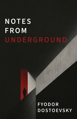 Notes from Underground: A Dark Psychological No... B0H8GRTDHC Book Cover