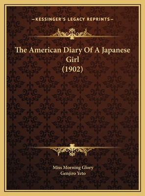 The American Diary Of A Japanese Girl (1902) 1169756042 Book Cover