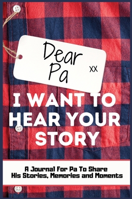 Dear Pa. I Want To Hear Your Story: A Guided Me... 1922515256 Book Cover