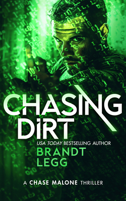 Chasing Dirt: An Action Adventure Techno Thriller 1036705234 Book Cover