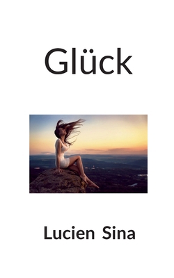 Glück [German] 3819281797 Book Cover