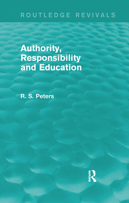 Authority, Responsibility and Education (REV) RPD 1138887404 Book Cover