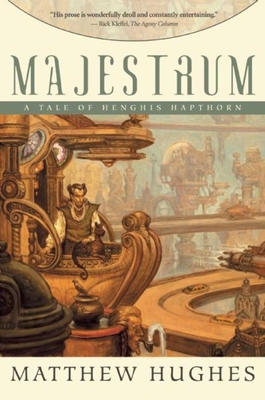 Majestrum: Tales of Henghis Hapthorn, Book One 1597800619 Book Cover