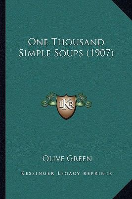 One Thousand Simple Soups (1907) 1164933620 Book Cover