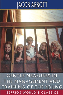 Gentle Measures in the Management and Training ... B0B28CXFRX Book Cover