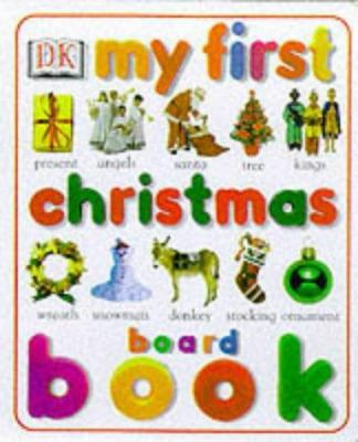 My First Christmas Board Book (My First Word) 0751363006 Book Cover