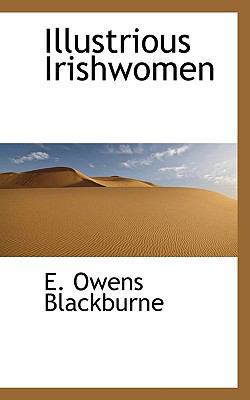 Illustrious Irishwomen 1117578496 Book Cover