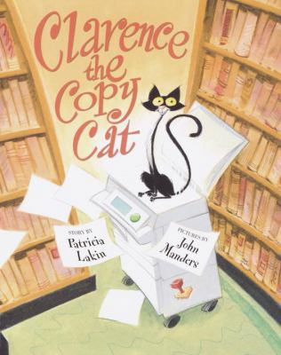 Clarence the Copy Cat 0385327471 Book Cover