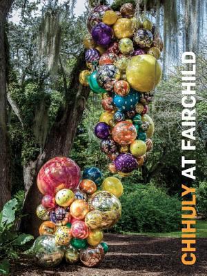 Chihuly at Fairchild 1576840492 Book Cover