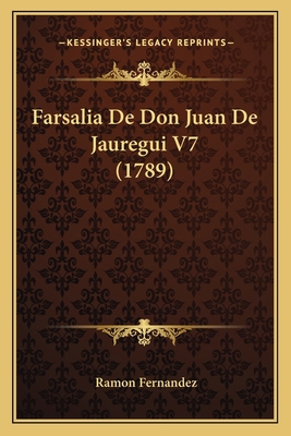 Farsalia De Don Juan De Jauregui V7 (1789) 1164643908 Book Cover