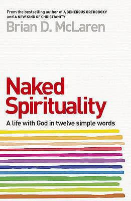 Simple Spirituality: Twelve Practices for a New... 0340995459 Book Cover