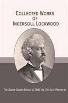 Collected Works of Ingersoll Lockwood: The Baro... 1946774464 Book Cover