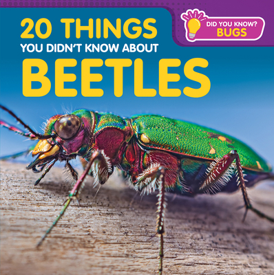 20 Things You Didn't Know about Beetles 1499457332 Book Cover