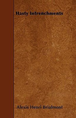 Hasty Intrenchments 1445534959 Book Cover