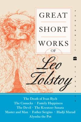 Great Short Works of Leo Tolstoy 0060586974 Book Cover