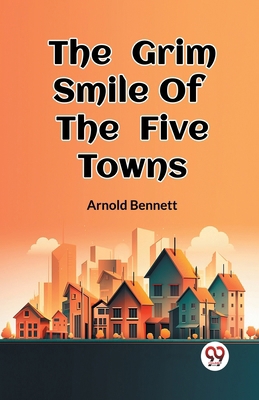 The Grim Smile Of The Five Towns 9362206455 Book Cover