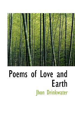 Poems of Love and Earth 1110575726 Book Cover