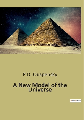 A New Model of the Universe B0BTK6G8QL Book Cover