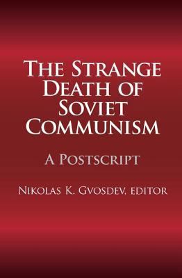 The Strange Death of Soviet Communism: A Postsc... 1412806984 Book Cover