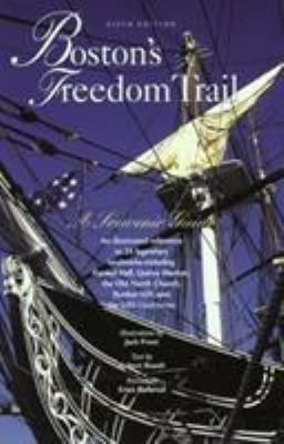 Boston's Freedom Trail, 6th: A Souvenir Guide 0762726652 Book Cover