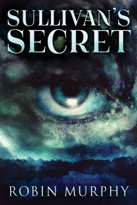 Sullivan's Secret [Large Print] 486747374X Book Cover