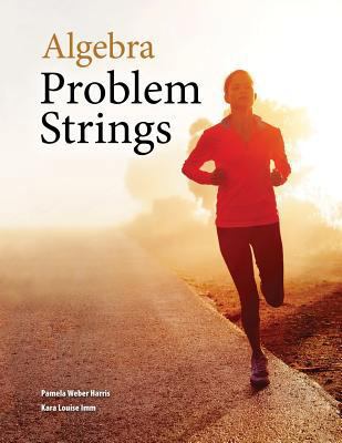 Algebra Problem Strings (Perfect Bound) 1524923192 Book Cover