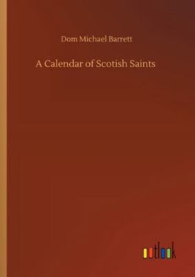A Calendar of Scotish Saints 375232290X Book Cover
