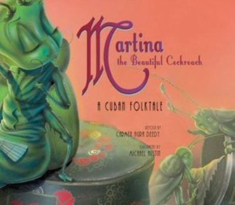Martina the Beautiful Cockroach: A Cuban Folktale 0545172101 Book Cover