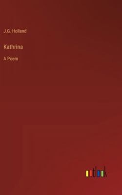 Kathrina: A Poem 3368918516 Book Cover